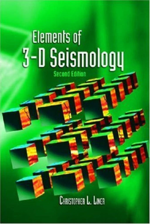 Elements of 3-D Seismology, Hardcover, 2 Edition by Christopher Liner (Used)