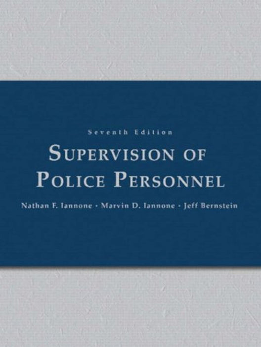 Supervision of Police Personnel, Hardcover, 7 Edition by Iannone, Nathan F. (Used)