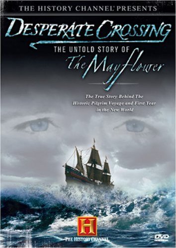 Desperate Crossing: The Untold Story of the Mayflower