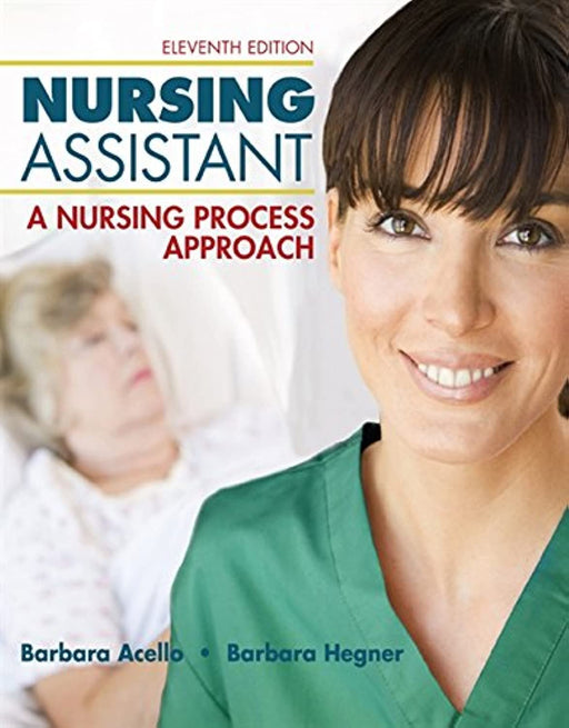 Nursing Assistant: A Nursing Process Approach