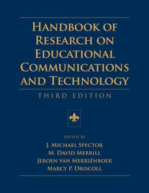 Handbook of Research on Educational Communications and Technology: Third Edition (AECT Series), Paperback, 3 Edition by Spector, J. Michael (Used)