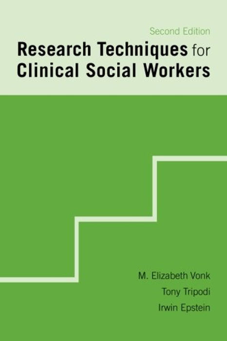 Research Techniques for Clinical Social Workers, Paperback, 2nd Edition by Vonk   Ph.D., M. Elizabeth (Used)