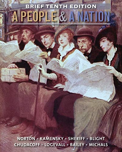 A People and a Nation: A History of the United States, Brief 10th Edition