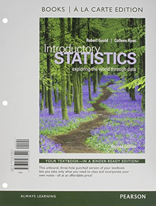 Introductory Statistics: Exploring the World through Data, Books a la Carte Edition, Loose Leaf, 2 Edition by Gould, Robert (Used)