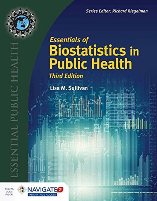 Essentials of Biostatistics in Public Health (Essential Public Health)