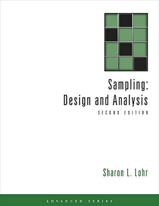 Sampling: Design and Analysis (Advanced Series), Hardcover, 2 Edition by Lohr, Sharon L. (Used)