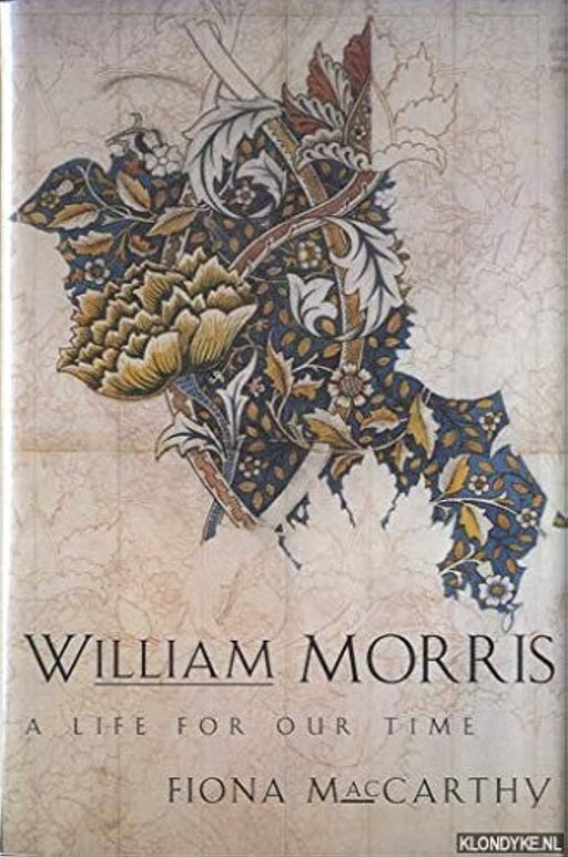 William Morris: A Life for Our Time