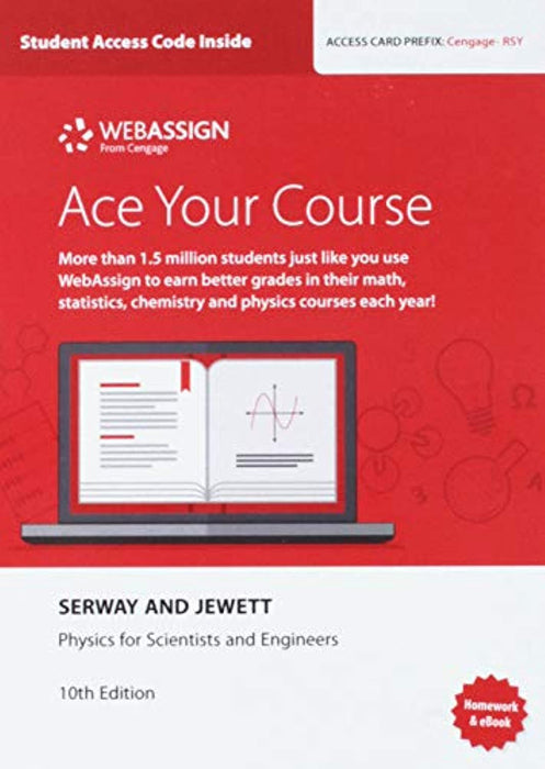 Bundle: Physics for Scientists and Engineers with Modern Physics, Loose-leaf Version, 10th + WebAssign Printed Access Card for Serway/Jewett's Physics for Scientists and Engineers, 10th, Single-Term