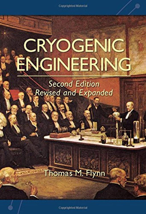 Cryogenic Engineering, Revised and Expanded, Hardcover, 2 Edition by Flynn, Thomas (Used)