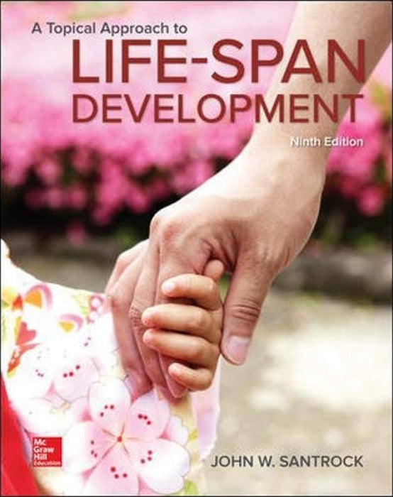 A Topical Approach to Lifespan Development, Hardcover, 9 Edition by Santrock, John