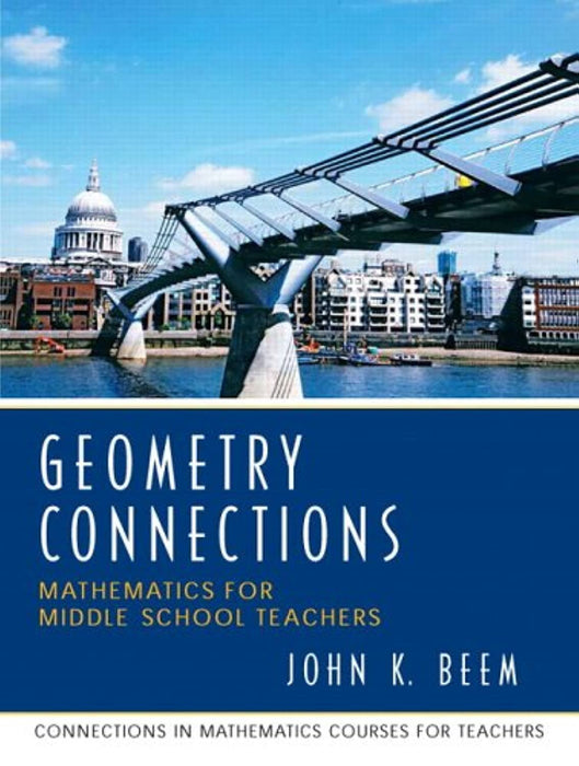 Geometry Connections: Mathematics for Middle School Teachers