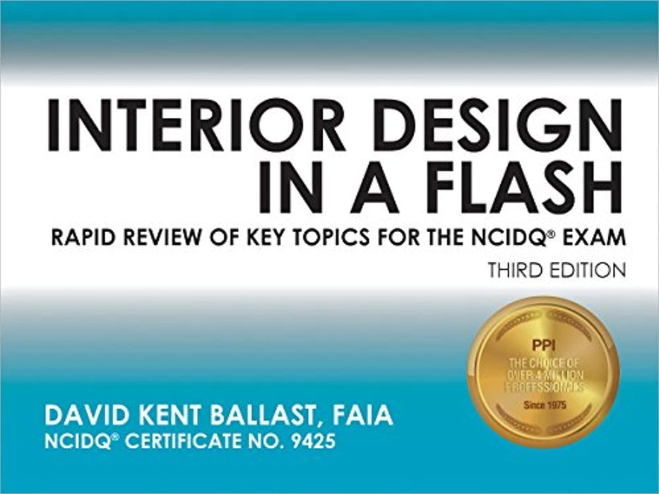 Interior Design in a Flash: Rapid Review of Key Topics for the NCIDQ&reg; Exam, 3rd Ed, Cards, Third Edition, New Edition by Ballast, David Kent