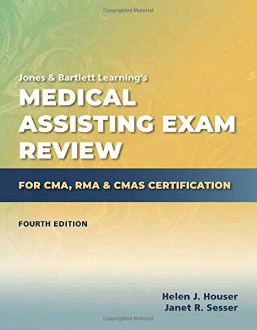 Medical Assisting Exam Review for CMA, RMA & CMAS Certification