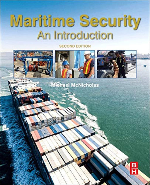 Maritime Security: An Introduction, Paperback, 2 Edition by McNicholas, Michael (Used)