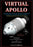 Virtual Apollo: A Pictorial Essay of the Engineering and Construction of the Apollo Command and Service Modules, Paperback by Scott Sullivan (Used)