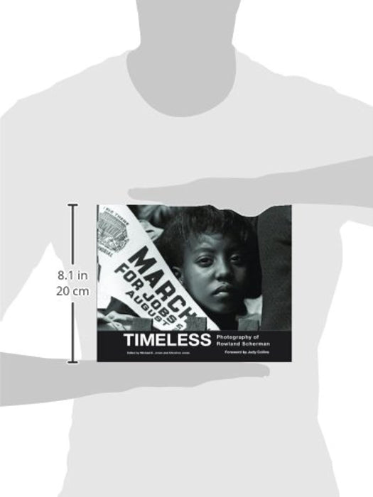 Timeless: Photography of Rowland Scherman, Paperback by Jones, Michael E. (Used)