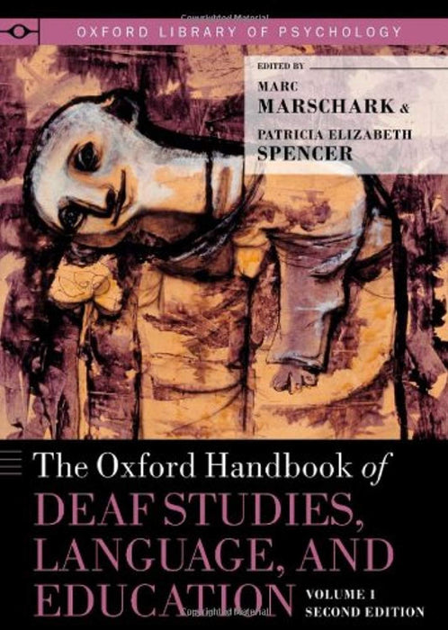 The Oxford Handbook of Deaf Studies, Language, and Education, Volume 1 (Oxford Library of Psychology), Hardcover, 2 Edition by Marschark, Marc (Used)