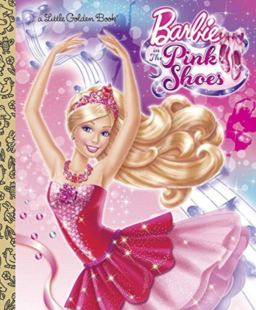 Barbie in the Pink Shoes Little Golden Book (Barbie), Hardcover by Tillworth, Mary (Used)