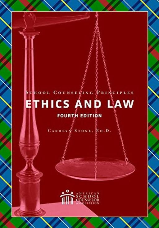 SCHOOL COUNSELING PRINCIPLES:ETHICS+LAW, Paperback by Carolyn Stone, Ed.D.