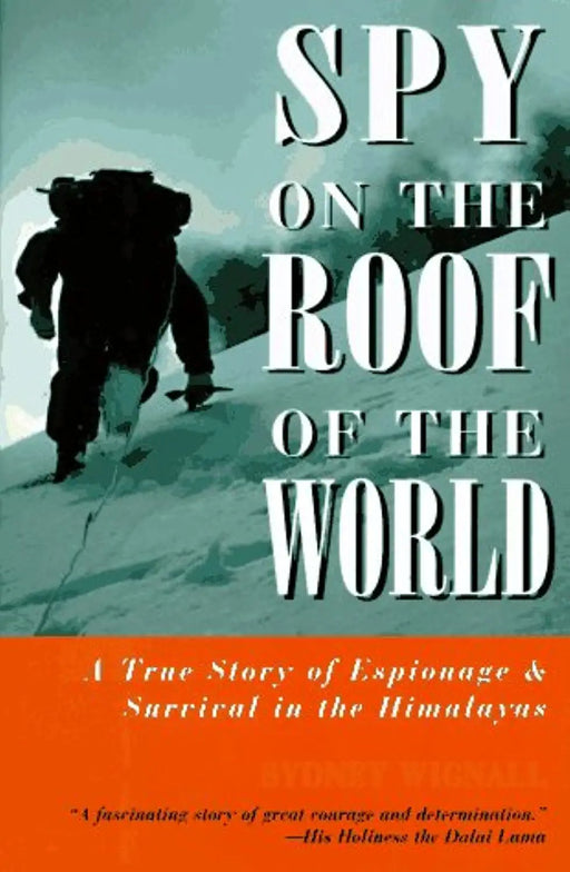 Spy on the Roof of the World