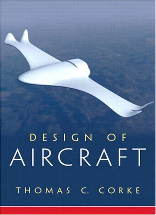 Design of Aircraft, Hardcover, 1 Edition by Corke, Thomas (Used)