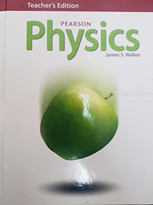 Walker, Pearson Physics 1e &copy; 2014 Annotated Teacher's Edition, Paperback, Annotated Teacher's Edition by Walker, Assistant Professor Department of Mathematics James S