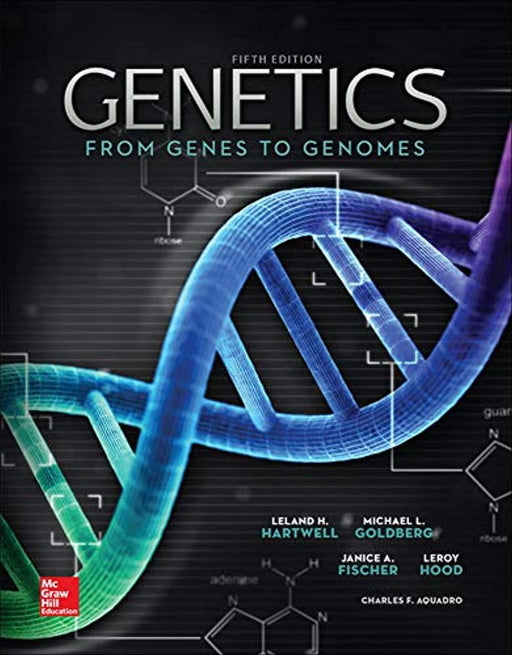 Genetics: From Genes to Genomes, 5th edition, Hardcover, 5th Edition by Leland H. Hartwell (Used)