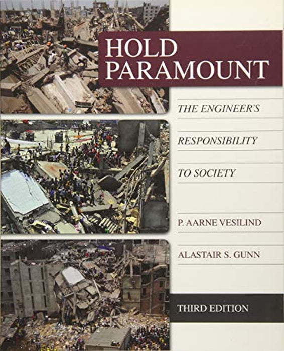 Hold Paramount: The Engineer's Responsibility to Society (Activate Learning with these NEW titles from Engineering!)