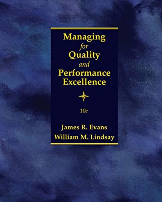 Managing for Quality and Performance Excellence, Hardcover, 10 Edition by Evans, James R. (Used)
