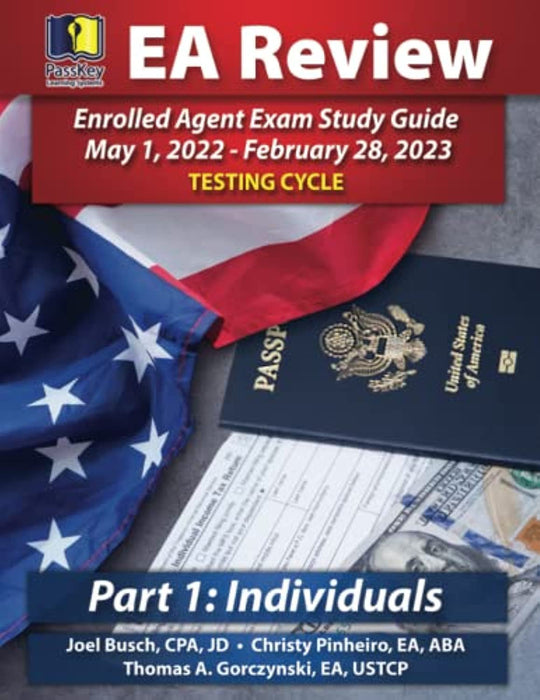 PassKey Learning Systems EA Review, Part 1 Individuals, Enrolled Agent Study Guide: May 1, 2022-February 28, 2023 Testing Cycle (PassKey EA Exam Review May 1, 2022-February 28, 2023 Testing Cycle)