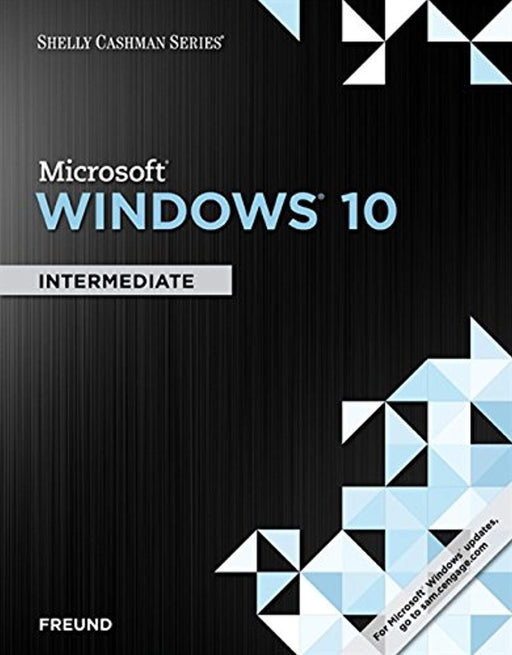 Shelly Cashman Series Microsoft Windows 10: Intermediate, Paperback, 1 Edition by Freund, Steven M. (Used)