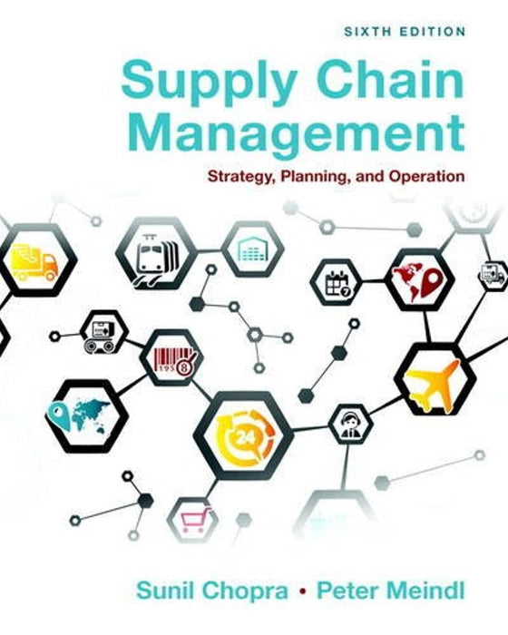 Supply Chain Management: Strategy, Planning, and Operation, Hardcover, 6 Edition by Chopra, Sunil (Used)