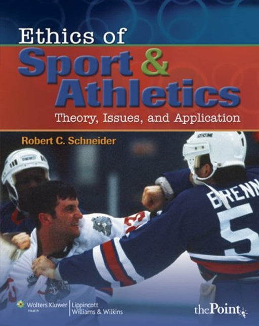 Ethics of Sport and Athletics: Theory, Issues, and Application, Paperback, Illustrated Edition by Schneider EdD  MAT, Robert C. (Used)
