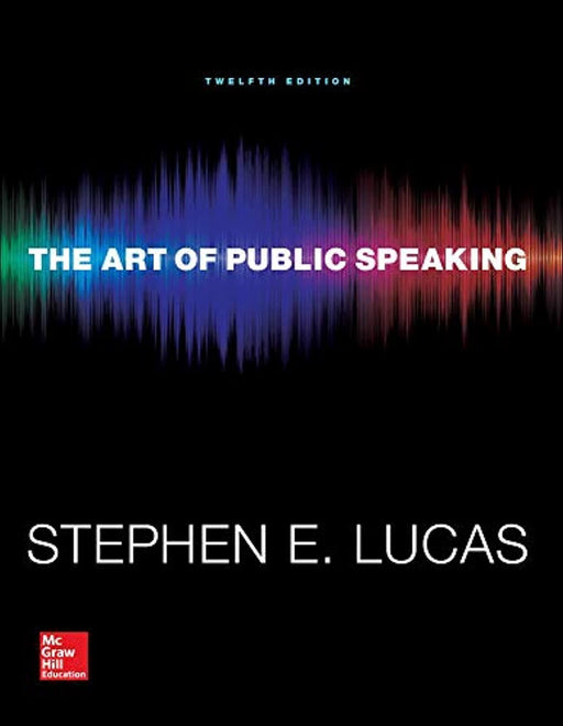 The Art of Public Speaking (Communication) Standalone Book, Paperback, 12 Edition by Lucas, Stephen (Used)