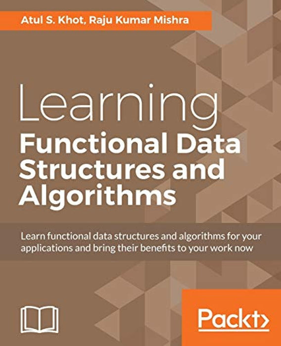 Learning Functional Data Structures and Algorithms, Paperback by Khot, Atul S.