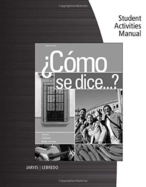 Como se dice...?: Student Activities Manual