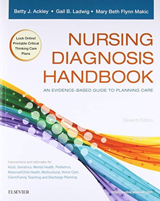Nursing Diagnosis Handbook: An Evidence-Based Guide to Planning Care, Paperback, 11 Edition by Ackley MSN  EdS  RN, Betty J. (Used)