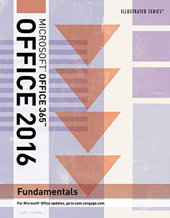 Illustrated Microsoft Office 365 &amp; Office 2016: Fundamentals, Loose-leaf Version, Loose Leaf, 1 Edition by Hunt, Marjorie S. (Used)