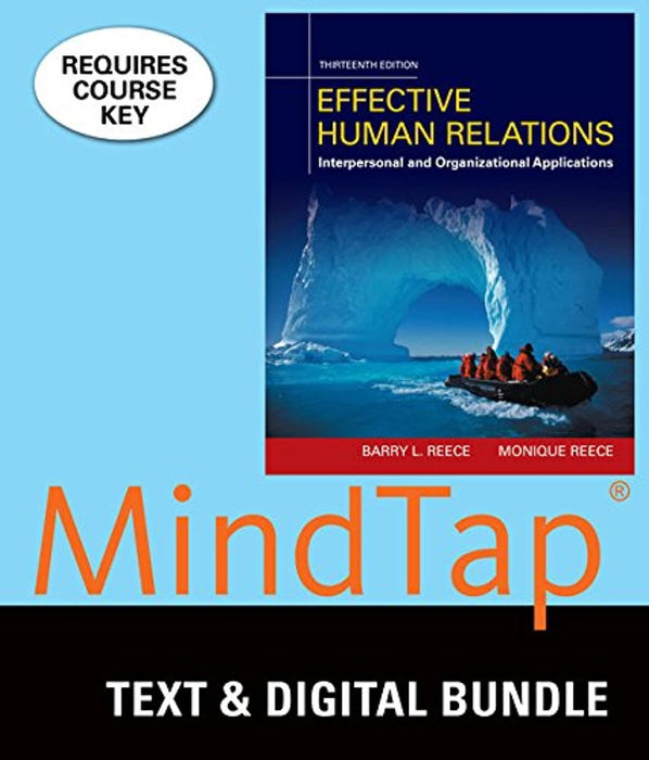 Bundle: Effective Human Relations: Interpersonal And Organizational Applications, Loose-Leaf Version, 13th + MindTap Management, 1 term (6 months) Printed Access Card, Product Bundle, 13 Edition by Reece, Barry (Used)