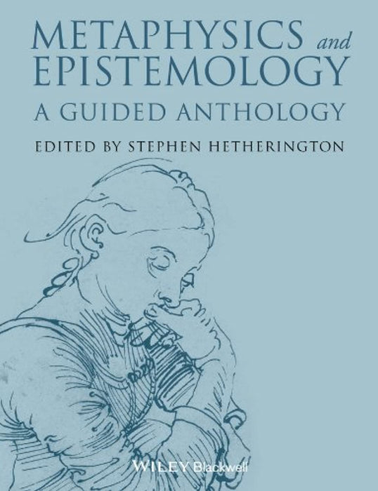 Metaphysics and Epistemology: A Guided Anthology, Paperback, 1 Edition by Hetherington, Stephen (Used)