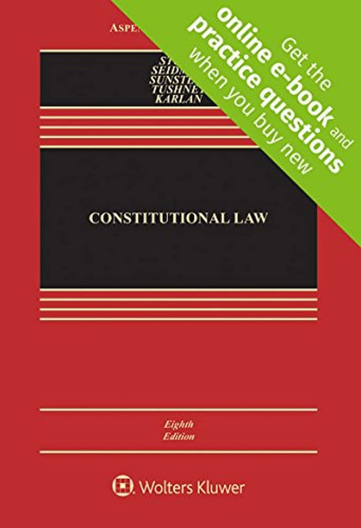 Constitutional Law [Connected Casebook] (Aspen Casebook), Hardcover, 8 Edition by Geoffrey R. Stone (Used)