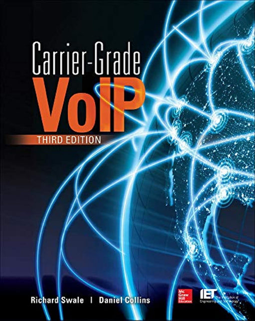 Carrier Grade Voice Over IP, Third Edition, Paperback, 3 Edition by Swale, Richard (Used)