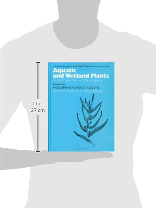 Aquatic and Wetland Plants of Northeastern North America, Volume II: A Revised and Enlarged Edition of Norman C. Fassett's A Manual of Aquatic Plants, ... of Northeastern North America (Paperback)), Paperback, 1 Edition by Crow, Garrett E. (Used)