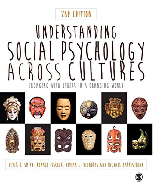 Understanding Social Psychology Across Cultures: Engaging with Others in a Changing World, Paperback, Second Edition by Smith, Peter B (Used)