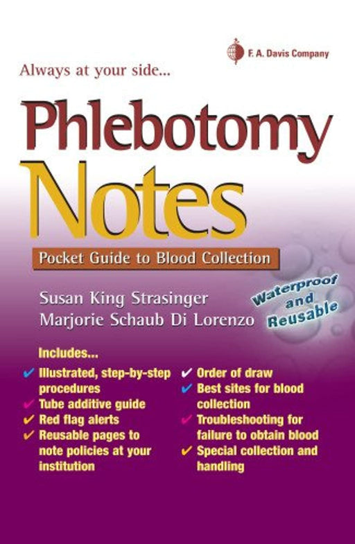 Phlebotomy Notes: Pocket Guide to Blood Collection (Davis's Notes), Spiral-bound, 1 Edition by Strasinger DA  MT(ASCP), Susan King (Used)