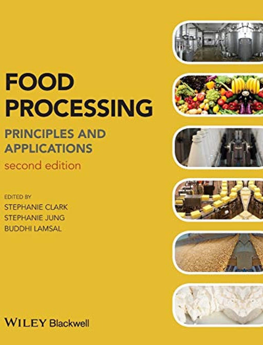 Food Processing: Principles and Applications, Hardcover, 2 Edition by Clark, Stephanie (Used)