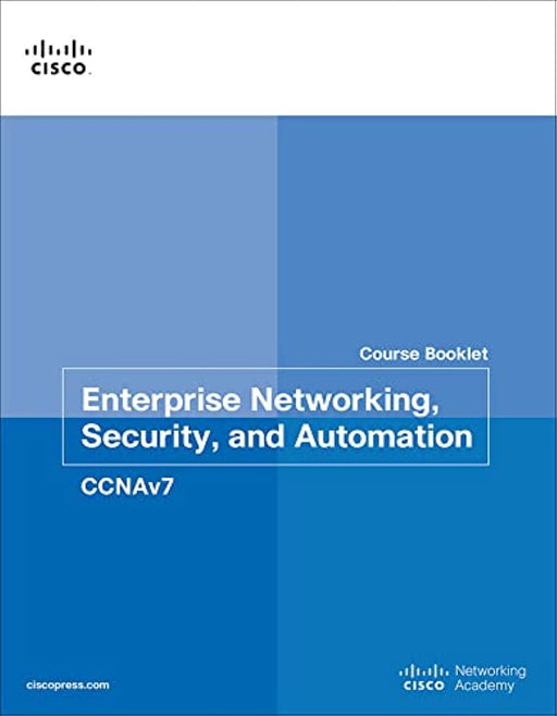 Enterprise Networking, Security, and Automation Course Booklet (CCNAv7) (Course Booklets)