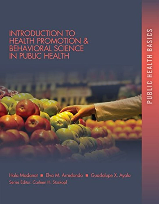 Introduction to Health Promotion & Behavioral Science in Public Health (Public Health Basics)