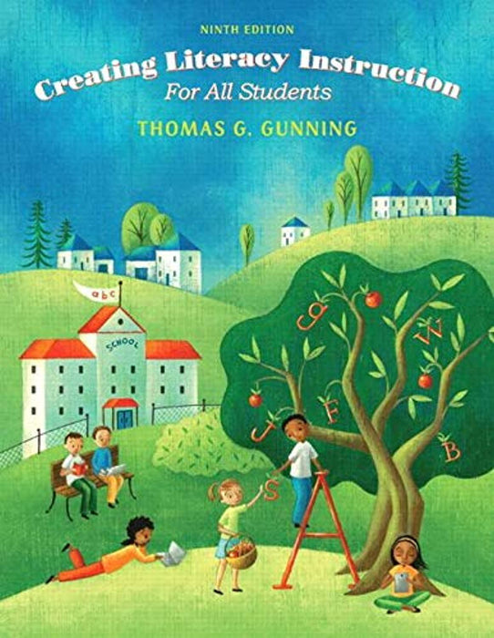 Creating Literacy Instruction for All Students, Loose-Leaf Version (9th Edition)