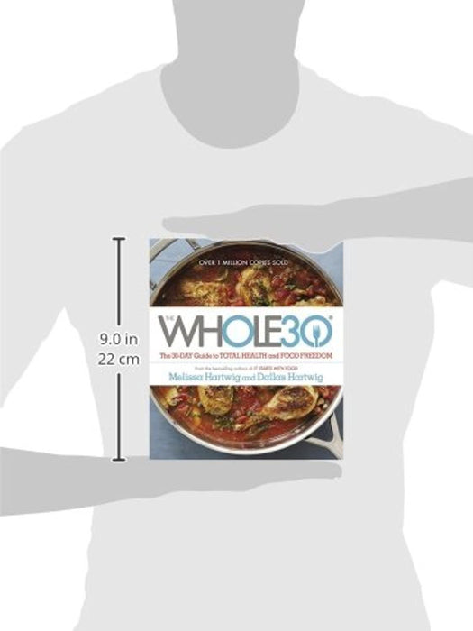 The Whole30: The 30-Day Guide to Total Health and Food Freedom, Hardcover, 1st Edition by Hartwig Urban, Melissa (Used)